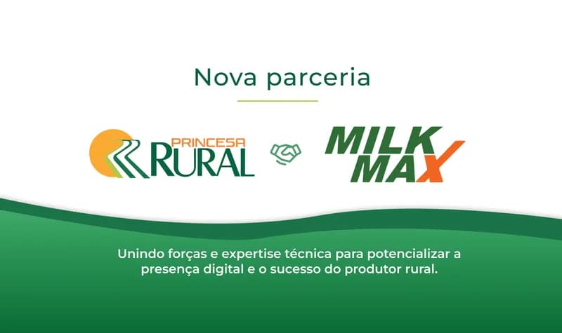 Princesa Rural e Milk Max firmam parceria para ampliação de mercado no agronegócio